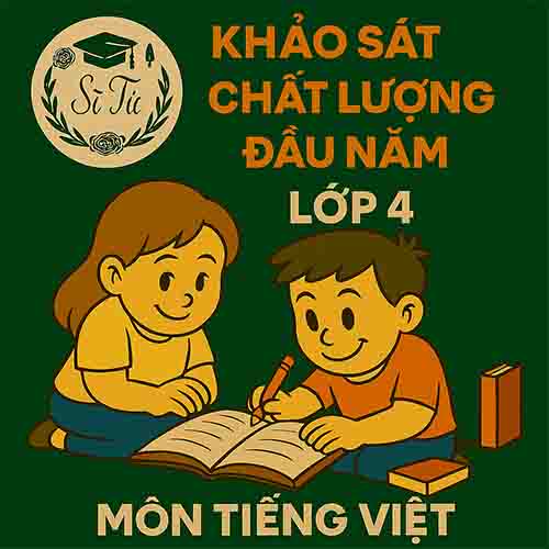 đề thi khảo sát chất lượng đầu năm lớp 4 môn Tiếng Việt Cánh diều
